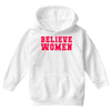 believe women Youth Hoodie
