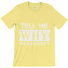 tell me why we shouldn't T-Shirt