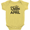 queens are born in april Infant Clothing