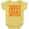 token's life matters Baby Onesie