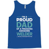 i'm a proud dad of freaking awesome welder Tank Top