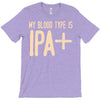 my blood type is ipa+ T-Shirt