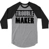 trouble maker 3/4 Sleeve Shirt