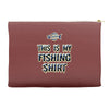 my fishing shirt Accessory Pouches