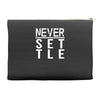 never settle Accessory Pouches