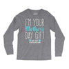 I'm Your Mother's Day Gift Dad Says You're Welcome Boy Long Sleeve Shirts