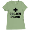 orgasm donor t shirt funny t shirt cool tshirt shirt geek tee shirt 80 Ladies Fitted T-Shirt