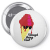 through being cool graphic Pin-back button