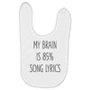 my brain is 85% song lyrics Baby Bibs