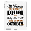 all women are created equal but only the best are born in october iPad 3 and 4 Case