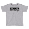 sarcasm services (2) Toddler T-shirt