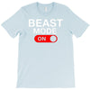 beast mode activated T-Shirt
