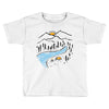 quiet place Toddler T-shirt