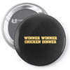 Winner Winner Chicken Dinner Pin-back button