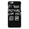 ti vuoi mettere con me iPhone 6 Plus/6S Plus Case