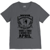 Never Underestimate Old Man Who Was Born April V-Neck Tee