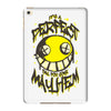perfect day for mayhem iPad Mini 4
