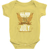 All Men Are Created Equal But Only The Best Are Born In July Baby Bodysuit