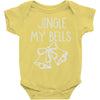 jingle my bells Baby Onesie