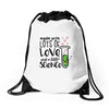 Made With Lots Of Love And a Little Science Drawstring Bags