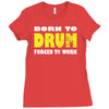 born to drum forced to work Ladies Fitted T-Shirt
