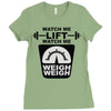 watch me lift watch me weigh weigh Ladies Fitted T-Shirt