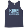 keep talking i m diagnosing you Tank Top