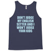 dont judge my english setter Tank Top