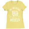 my weekend is all booked Ladies Fitted T-Shirt