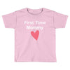 first time mommy Toddler T-shirt