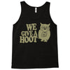 we give a hoot Tank Top