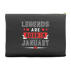 Legends Are Born In January Accessory Pouches