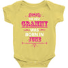 The Best Grammy Was Born In June Baby Onesie