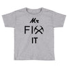 mr fix it handy man Toddler T-shirt