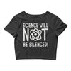 science will not be silenced Crop Top