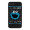 no cookies for santa iPhone 7 Plus Case
