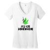 its 420 somewhere Women's V-Neck T-Shirt