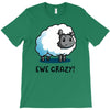 ewe crazy T-Shirt