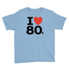 i love 80's Youth Tee