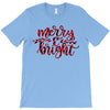 merry and bright T-Shirt