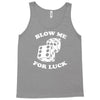 blow me for luck casino Tank Top
