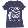 stop cat calling Ladies Fitted T-Shirt