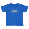 team melanin Toddler T-shirt