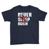 Never Sleep Again Youth Tee