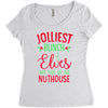 jolliest bunch of elves this side of the nuthouse Women's Triblend Scoop T-shirt