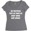 be fearless Women's Triblend Scoop T-shirt