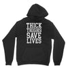 thick thighs save lives Unisex Hoodie