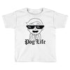 pog life Toddler T-shirt