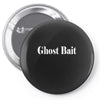 ghost bait Pin-back button