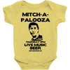 mitch a palooza Baby Onesie